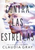 CONTRA LAS ESTRELLAS de GRAY, CLAUDIA 