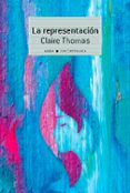 LA REPRESENTACION di THOMAS, CLAIRE 