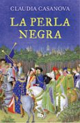 LA PERLA NEGRA di CASANOVA, CLAUDIA 