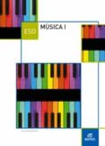MSICA I 1ER CICLO  1 Y 2 ESO (LOMCE)  ED 2015 di VV.AA. 