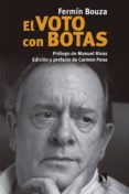 EL VOTO CON BOTAS de BOUZA ALVAREZ, FERMIN 