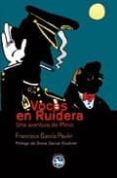 VOCES EN RUIDERA: UNA AVENTURA DEL PLINIO di GARCIA PAVON, FRANCISCO 