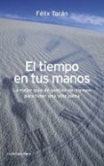 EL TIEMPO EN TUS MANOS de TORAN, FELIX 