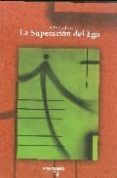 LA SUPERACION DEL EGO di GARCIA-PELAYO, IVAN 