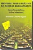 MATERIALES PARA LA PRACTICA DEL DERECHO ADMINISTRATIVO: SUPUESTOS PRACTICOS, TESTS Y SOLUCIONES di PUERTA SEGUIDO, FRANCISCO 