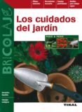 LOS CUIDADOS DEL JARDIN PASO A PASO di VV.AA. 