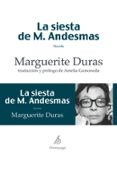 LA SIESTA M.ANDESMAS di DURAS, MARGUERITE 
