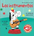 LOS INSTRUMENTOS. MI PRIMER LIBRO DE SONIDOS di VV.AA. 