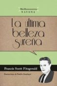 LA ULTIMA BELLEZA SUREA de FITZGERALD, FRANCIS SCOTT 