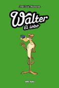 WALTER EL LOBO de MUNUERA, JOSE LUIS 
