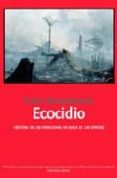 ECOCIDIO di BROSWIMMER, FRANZ J. 