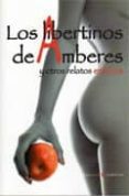 LOS LIBERTINOS DE AMBERES Y OTROS RELATOS EROTICOS di VV.AA. 