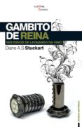 GAMBITO DE REINA di STUCKART, DIANE A.S. 