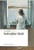 SALVADOR DALI (CUADERNOS - ARTE) di RUFFA, ASTRID 