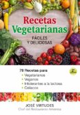 RECETAS VEGETARIANAS FACILES Y DELICIOSAS (2 ED.) di VIRTUDES, JOSE 