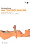 UNA CONFESION POSTUMA di EMANTS, MARCELLUS 