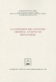 LA EXTENSIN DEL CONVENIO ARBITRAL A PARTES NO SIGNATARIAS di MATHEUS LOPEZ, CARLOS ALBERTO 