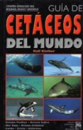GUIA DE CETACEOS DEL MUNDO di KIEFNER, RALF 