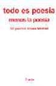 TODO ES POESIA MENOS LA POESIA: 22 POETAS DESDE MADRID di ESCARPA, GONZALO 