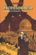 PROFESOR BELL: LOS MUECOS DE JERUSALEN di STAR, JOANN 