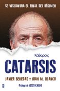 CATARSIS di BENEGAS , JAVIER BLANCO, JUAN M. 