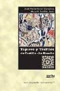 TAPICES Y TEXTILES DE CASTILLA LA MANCHA de FERRER GONZALEZ, JOSE MARIA 