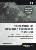 FISCALIDAD DE LOS PRODUCTOS Y OPERACIONES FINANCIERAS di SAGUES, ALBERT 
