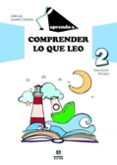 COMPRENDER LO QUE LEO 2 EDUCACION PRIMARIA di LUCEO CAMPOS, JOSE LUIS 