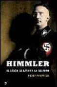 HIMMLER, EL LIDER DE LAS SS Y LA GESTAPO de PADFIELD, PETER 