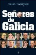 SEORES DE GALICIA di RODRIGUEZ, JULIAN 