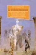 LA TRADICION BLOQUEADA: TRES IDEAS POLITICAS EN ESPAA: EL PRIMER RAMIRO DE MAEZTU, CHARLES MAURRAS Y CARL SCHMITT de GONZALEZ CUEVAS, PEDRO CARLOS 
