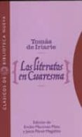 LOS LITERATOS EN CUARESMA de IRIARTE, TOMAS DE 