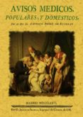 AVISOS MEDICOS POPULARES Y DOMESTICOS de PEREZ DE ESCOBAR, ANTONIO 
