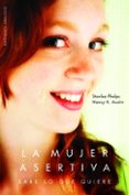 LA MUJER ASERTIVA di PHELPS, STANLEE  AUSTIN, NANCY K. 