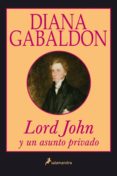 LORD JOHN Y UN ASUNTO PRIVADO de GABALDON, DIANA 