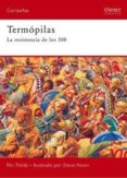 TERMOPILAS: LA RESISTENCIA DE LOS 300 de NOON, STEVE  FIELDS, NICK 