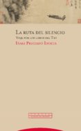 LA RUTA DEL SILENCIO di PRECIADO IDOETA, IAKI 