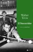 EL BUSCAVIDAS de TEVIS, WALTER 