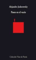PASOS EN EL VACIO de JODOROWSKY, ALEJANDRO 