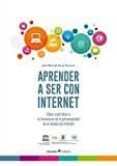 APRENDER A SER CON INTERNET di PEREZ TORNERO, JOSE MANUEL 