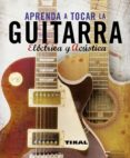 APRENDA A TOCAR LA GUITARRA di VV.AA. 