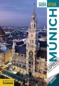 MUNICH 2016 (GUIA VIVA EXPRESS) (2 ED.) de CALVO, GABRIEL  TZSCHASCHEL, SABINE 