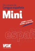 DICCIONARIO MINI DE LA LENGUA ESPAOLA (2 ED.) di VV.AA. 