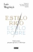 ESTILO RICO, ESTILO POBRE de MAGRINYA, LUIS 