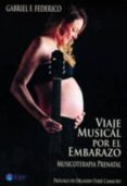 VIAJE MUSICAL POR EL EMBARAZO di FEDERICO, GABRIEL F. 