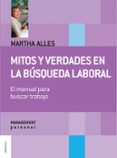 MITOS Y VERDADES EN LA BUSQUEDA LABORAL di ALLES, MARTHA ALICIA 