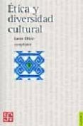ETICA Y DIVERSIDAD CULTURAL de OLIVE, LEON 