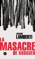 La Masacre De Kruguer (ebook)