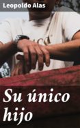Su Único Hijo (ebook)