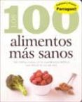 LOS 100 ALIMENTOS MAS SANOS di VV.AA